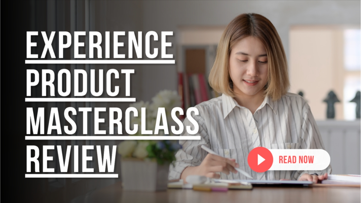 Experience Product Masterclass Review: How to Create Your Online Course